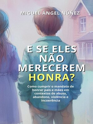 cover image of E se eles não merecerem honra?